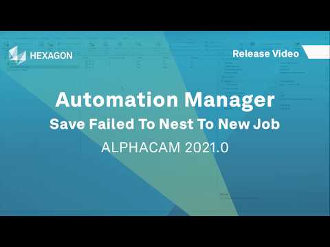 Automation Manager - Save Failed To Nest To New Job | ALPHACAM 2021